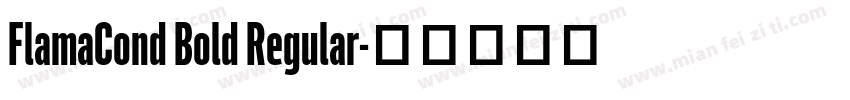 FlamaCond Bold Regular字体转换